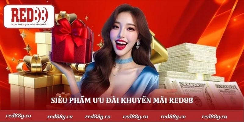 Siêu phẩm ưu đãi khuyến mãi RED88