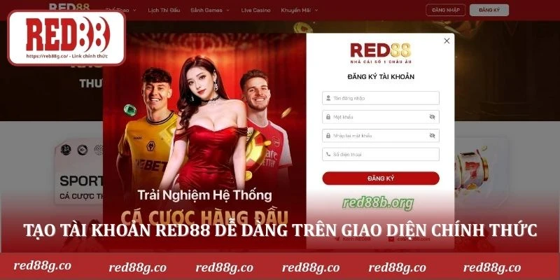 Tạo tài khoản RED88 dễ dàng trên giao diện chính thức